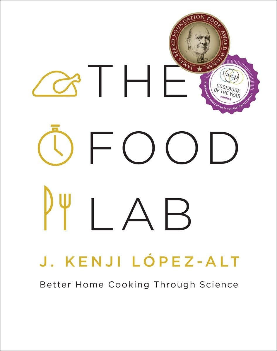 The Food Lab: Better Home Cooking Through Science Hardcover – Illustrated, September 21, 2015
