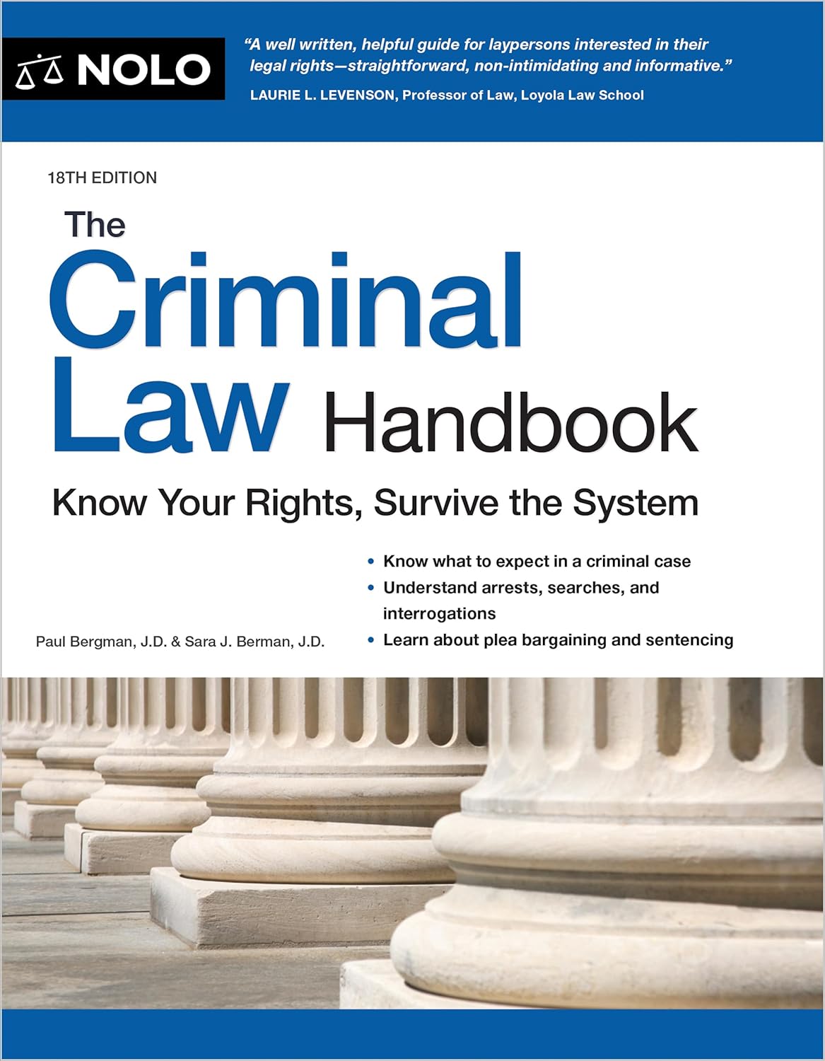 Criminal Law Handbook, The: Know Your Rights, Survive the System Eighteenth Edition